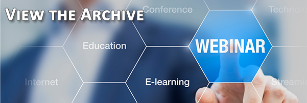 Members: Login and View the Webinar Archive